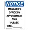 Signmission OSHA Notice Sign, 10" Height, Rigid Plastic, Manager's Office By Appointment Sign, Portrait OS-NS-P-710-V-14140 - alternate 1
